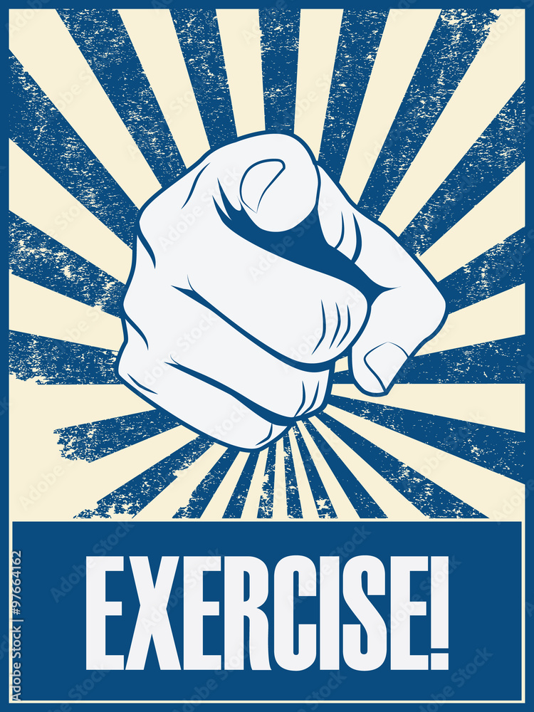 Plakat Ćwiczenia motywacyjny plakat tło z ręki i wskazując palcem. Zdrowie styl życia promocja retro starodawny transparent tło