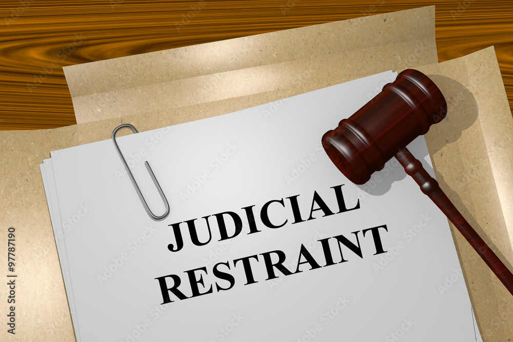 Judicial Restraint concept