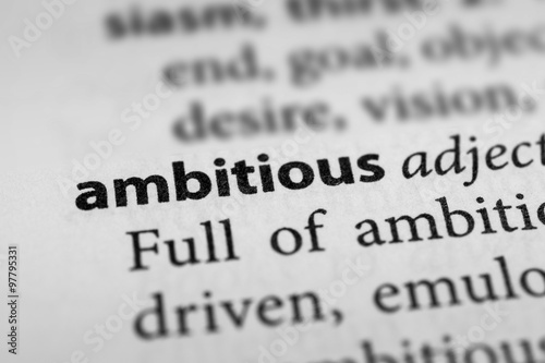 Ambitious