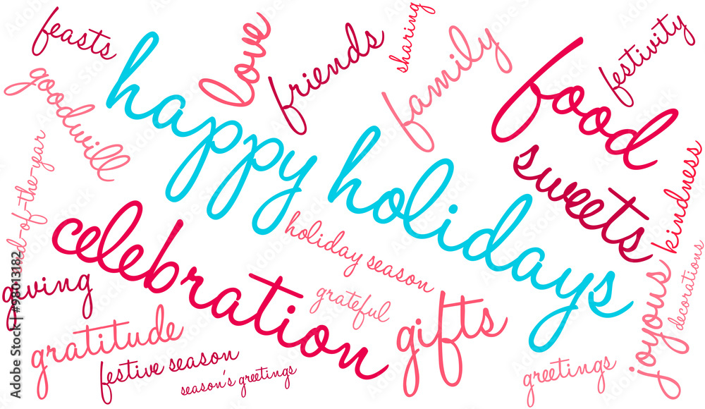 Happy Holidays word cloud on a white background. Happy Holidays word cloud on a white background.