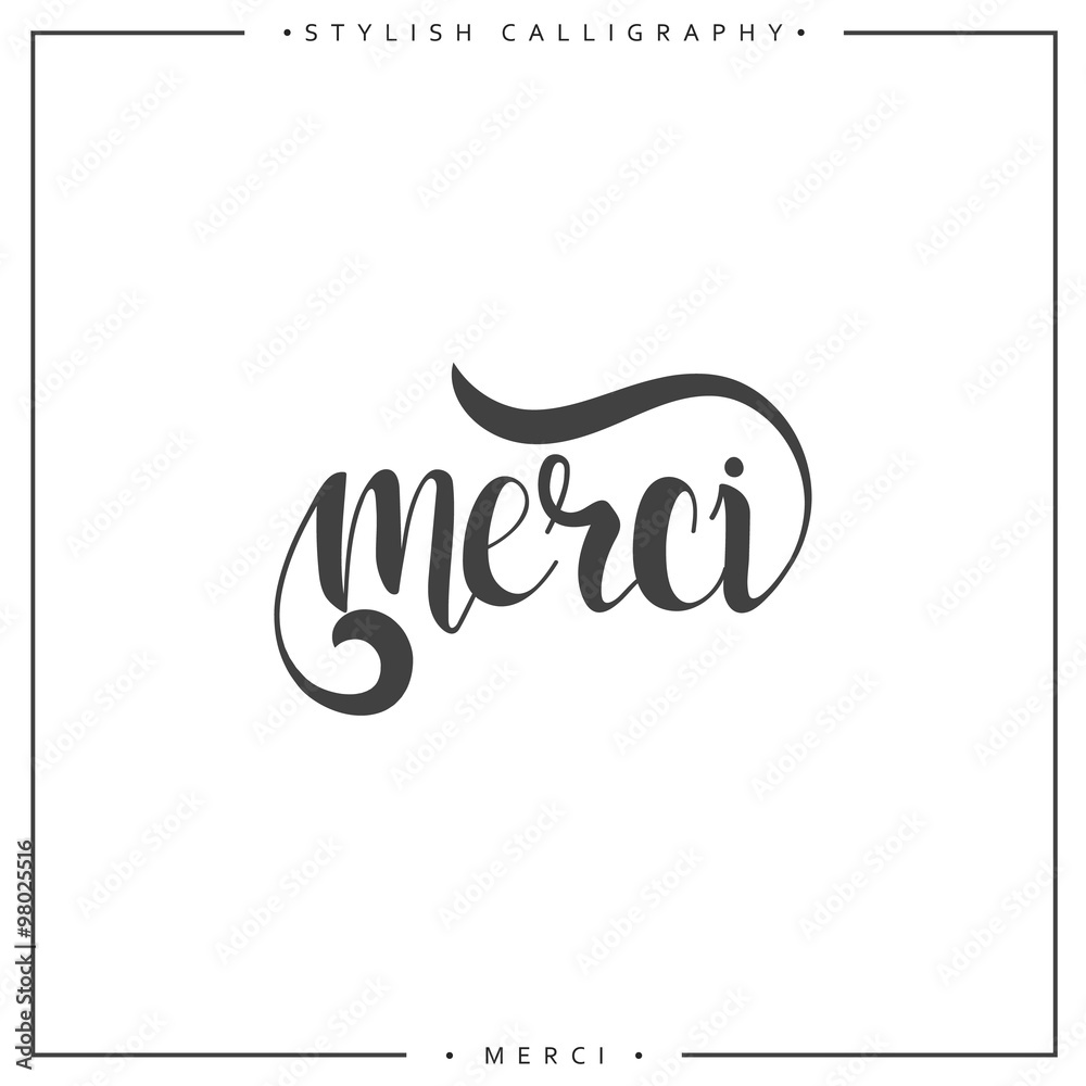 Thank you. Phrase in French handmade. Merci. Stylish, modern calligraphy