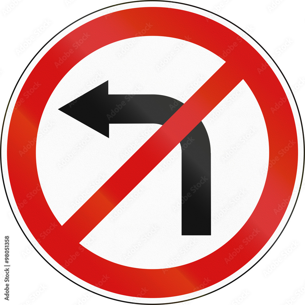Slovenian regulatory road sign - No left turn Slovenian regulatory road sign - No left turn