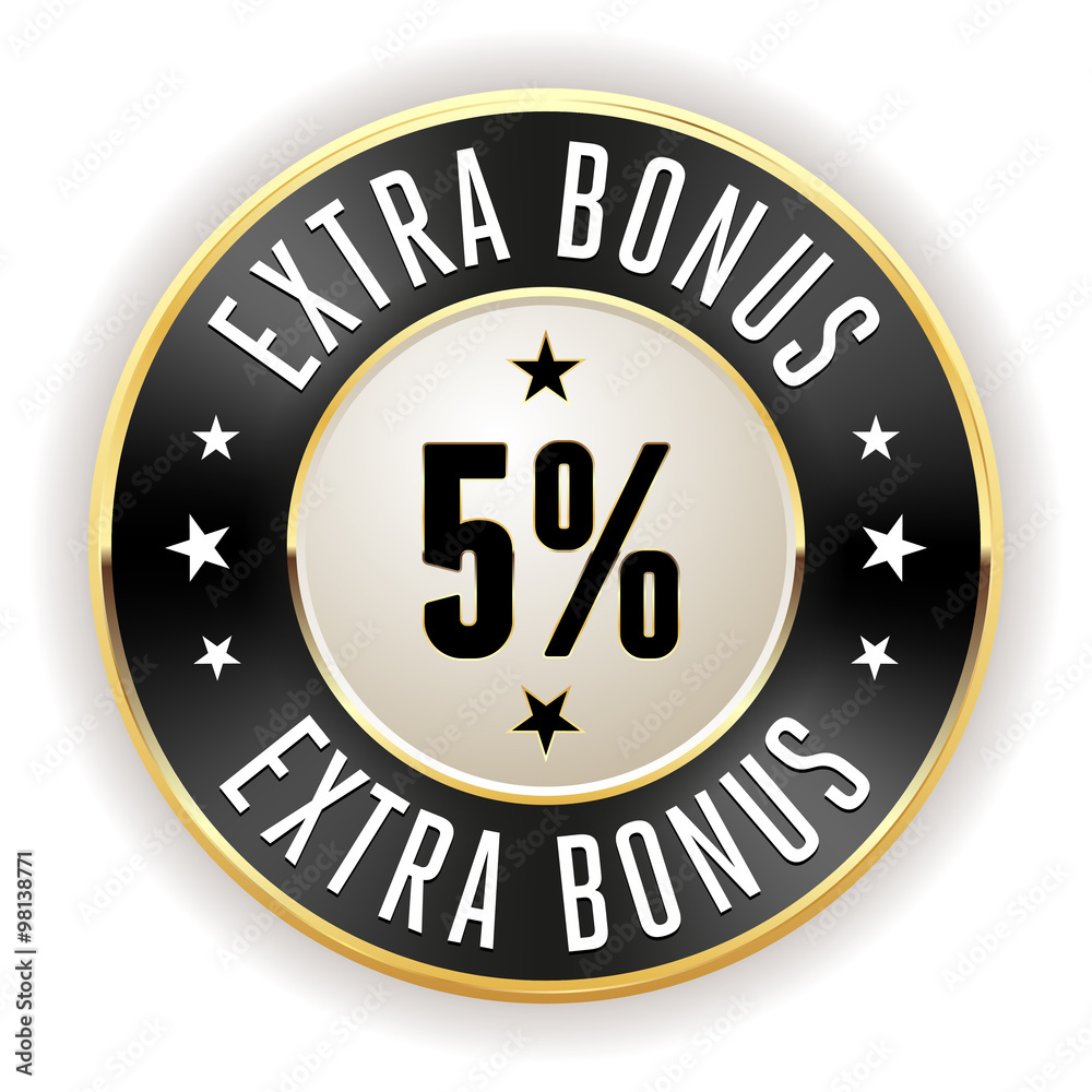 Black 5% extra bonus button with gold border Black 5% extra bonus button with gold border