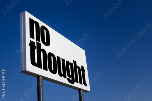 No thought