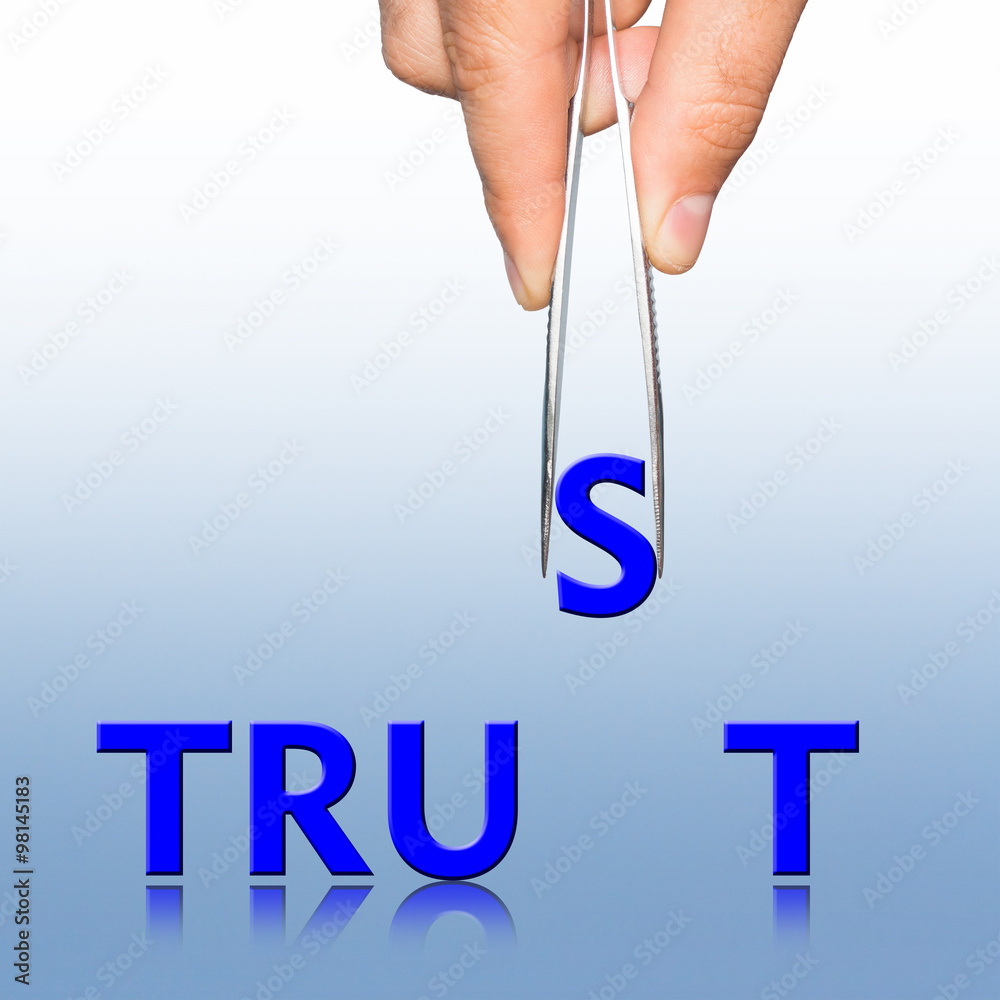 Hand with tweezers and word Trust Hand with tweezers and word Trust