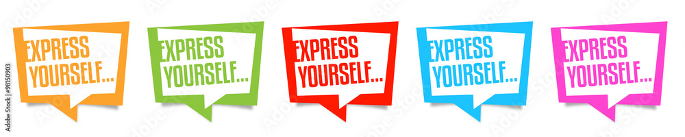 Express yourself Express yourself