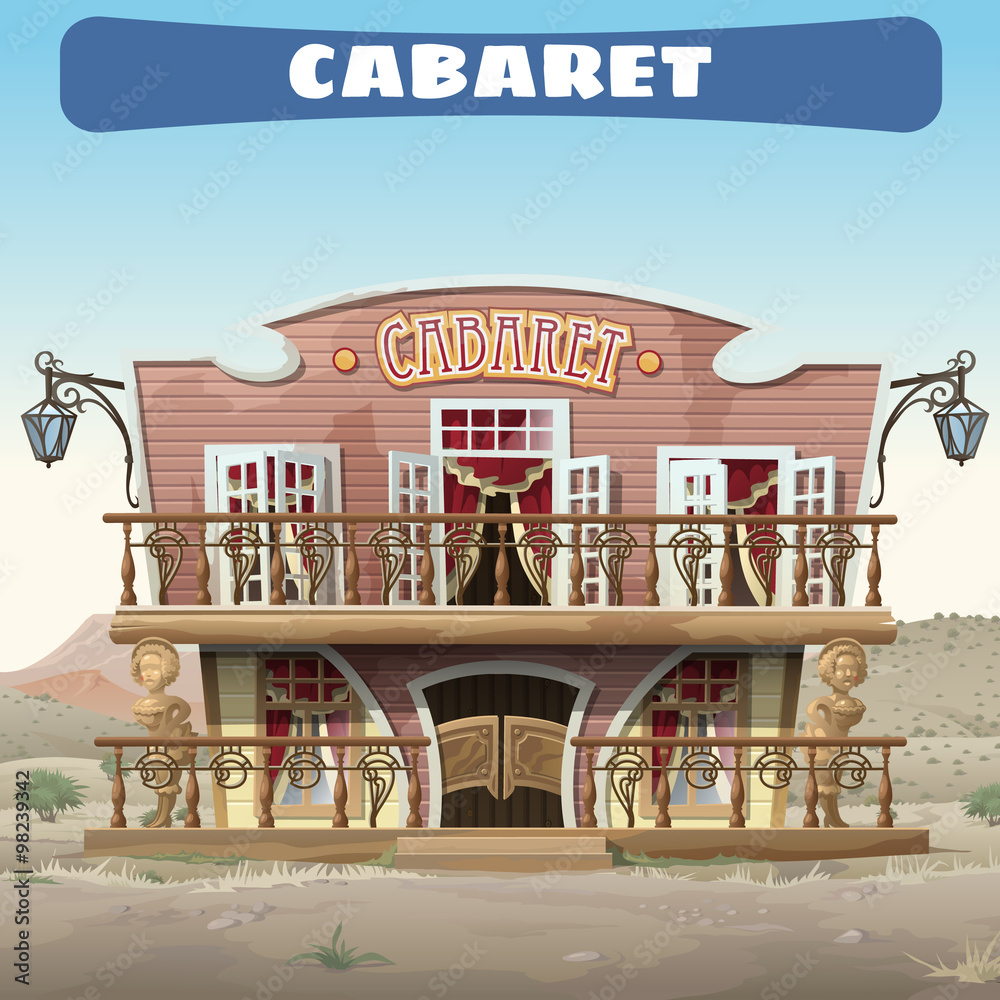 Vintage cabaret in the Wild West in the town