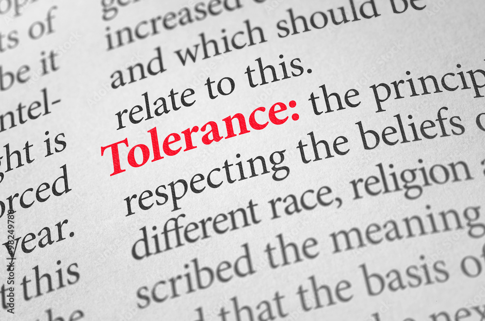 Definition of the word Tolerance in a dictionary Definition of the word Tolerance in a dictionary