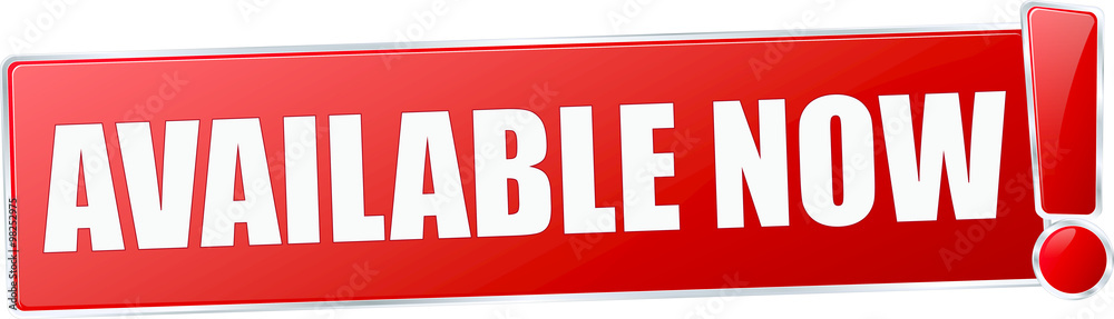 modern red available now vector sign in red with metallic border and a exclamation mark modern red available now vector sign in red with metallic border and a exclamation mark