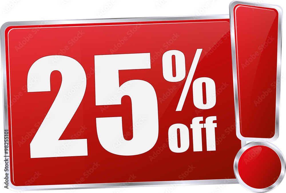 modern red 25% discount vector sign in red with metallic border and a exclamation mark modern red 25% discount vector sign in red with metallic border and a exclamation mark