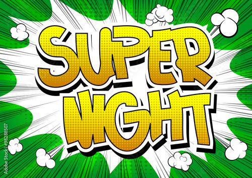 Fototapeta Super Night - Comic book style word on abstract background.