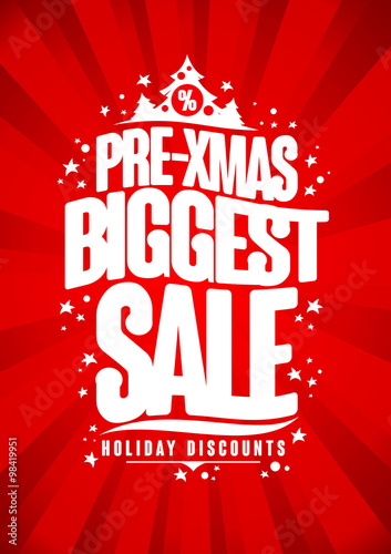 Pre-xmas biggest sale poster, winter holidays discount.
