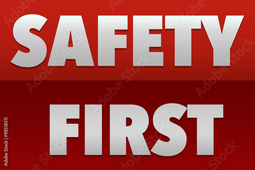 Safety First Sign