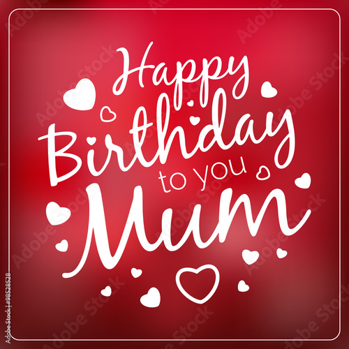 Typography vector happy birthday to you mum card template. Vinta