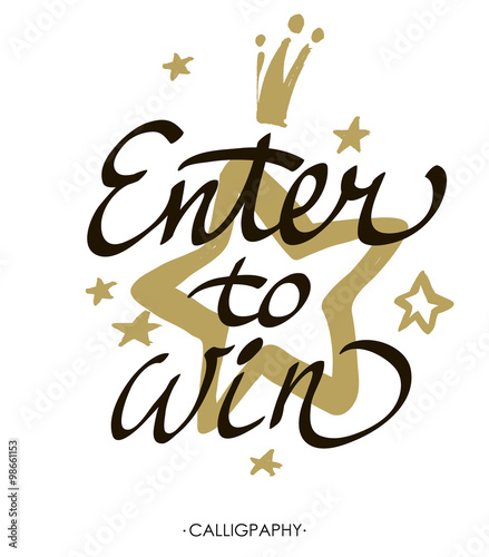 Enter to win. Giveaway banner for social media contests and promotions. Vector hand lettering at  white background. Modern brush  calligraphy.