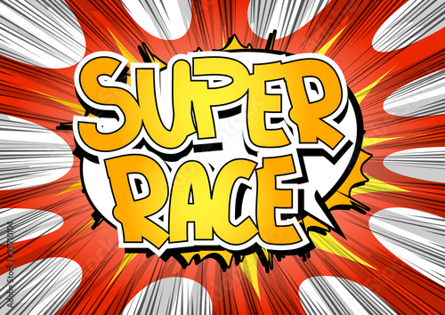 Fototapeta Super Race - Comic book style word on comic book abstract background.