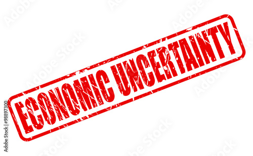 ECONOMIC UNCERTAINTY red stamp text