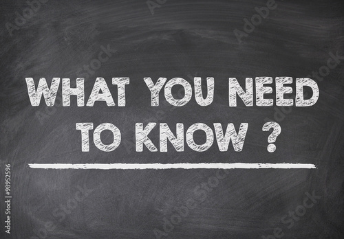 what you need to know ?