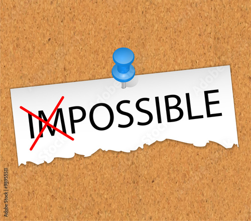 The word Impossible changed to possible by crossing out the first part of the word. A concept for change against the odds or in the face of adversity. A belief that everything is possible.