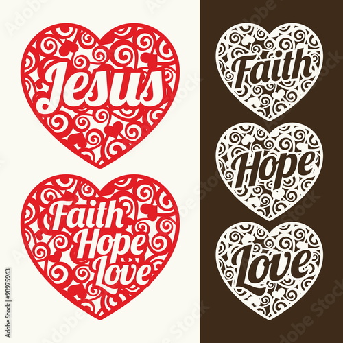 Hearts and words. Jesus, hope, faith and love