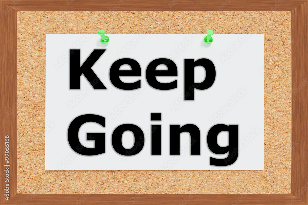 Obraz premium Keep Going concept
