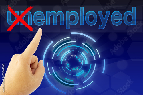 Turning the word Unemployed...