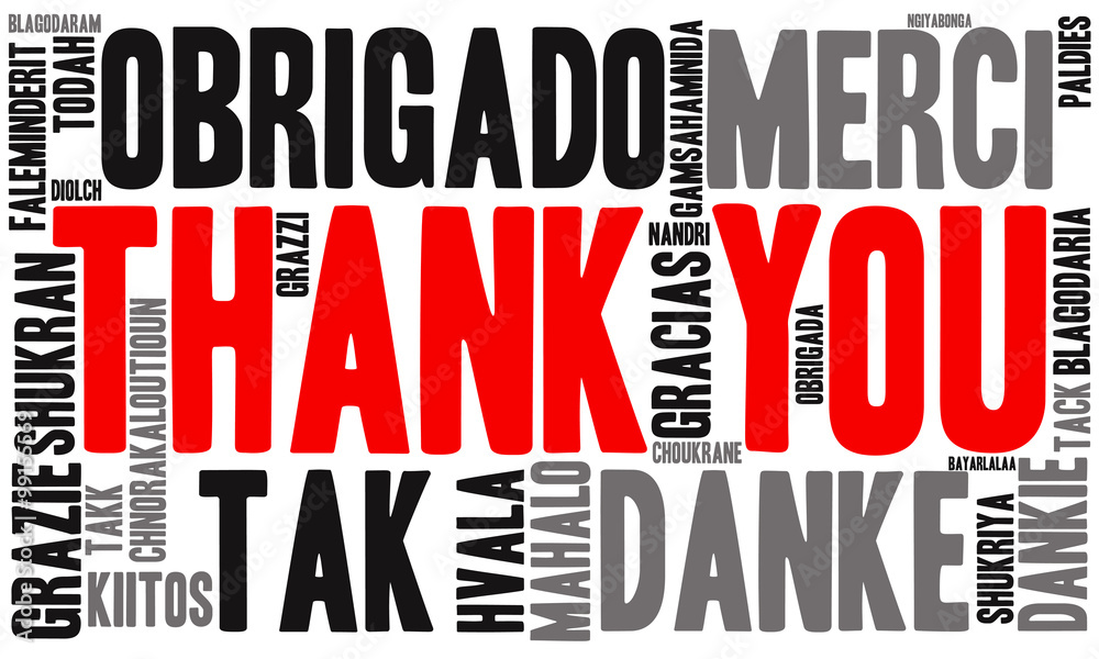 International Thank You word cloud. Each word used in this word cloud is another language's version of the word Thank You. International Thank You word cloud. Each word used in this word cloud is another language's version of the word Thank You.
