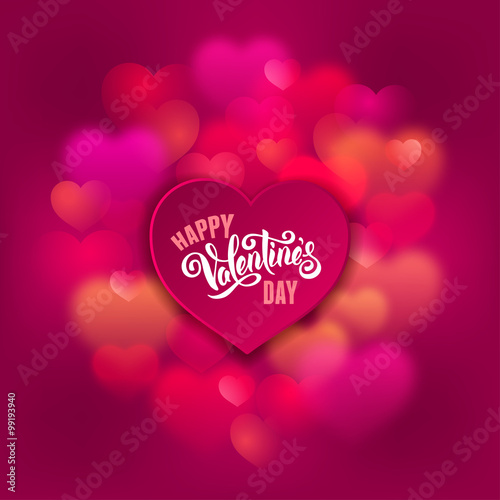 Festive greeting card for Valentines Day with calligraphic text Happy Valentines day on pink blurred background with hearts. Vector illustration.