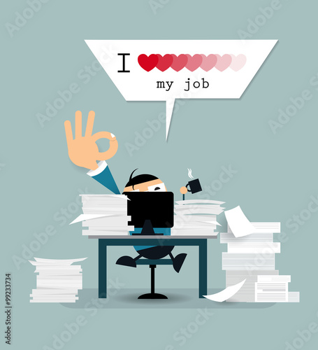 Vector cartoon happy businessman is working hard in his office with computer and document paper. Business man drinking coffee and relaxing with text " I love my job "
