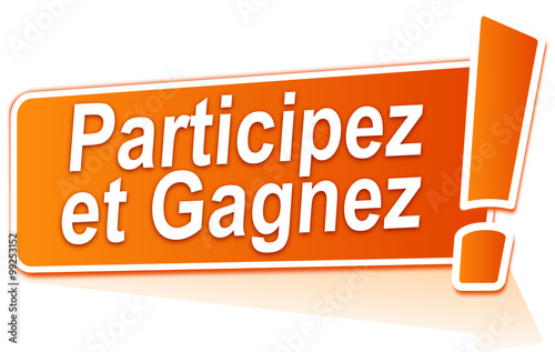 participez et gagnez sur étiquette orange