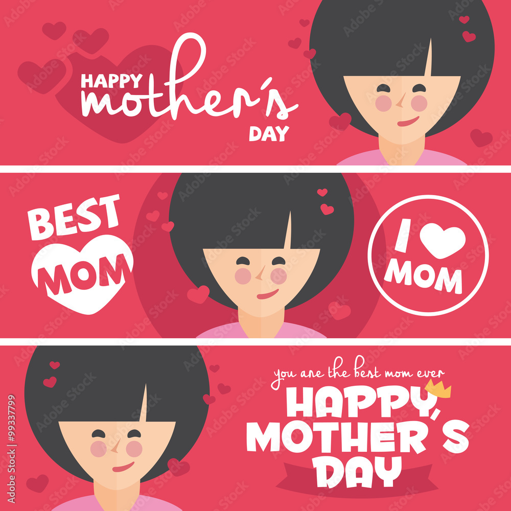 A set of cute design banners for Mothers Day. Your are the best mom ever, Happy Mothers Day, Best Mom and I love Mom