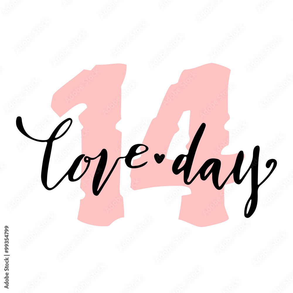 Fototapeta premium Love day lettering. Happy Valentines Day card vector design. 14 February. Creative illustration