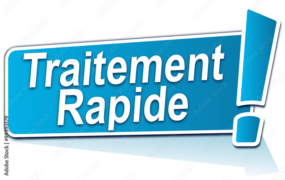 traitement rapide sur étiquette bleue traitement rapide sur étiquette bleue