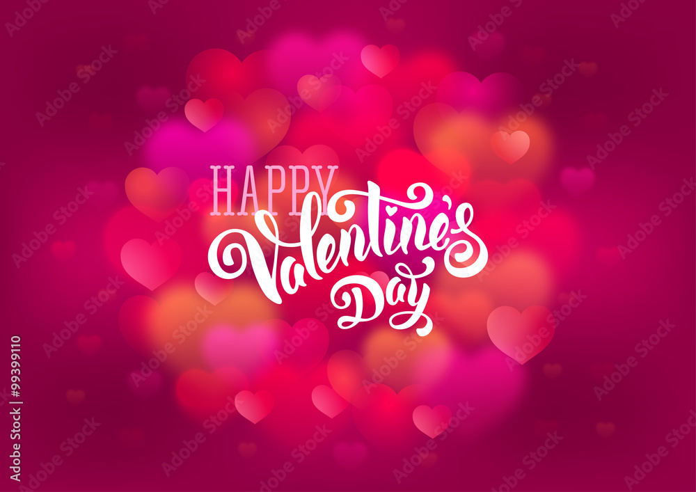 Festive greeting card for Valentines Day with calligraphic text Happy Valentines day on pink blurred background with hearts. Vector illustration.