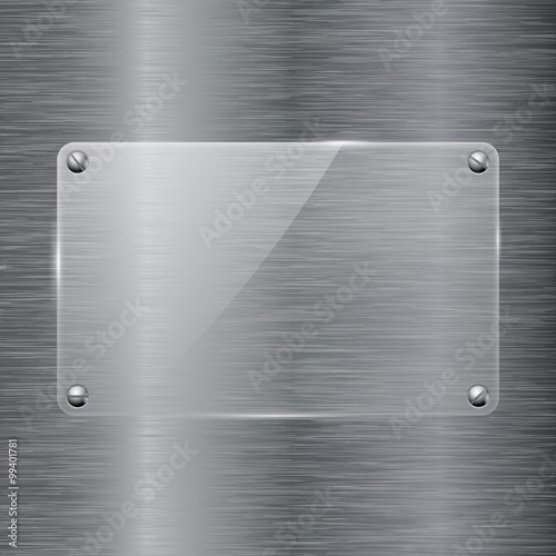 Glass plate on brushed metal background. Transparent frame with screw head. 