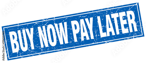 buy now pay later blue square grunge stamp on white