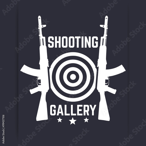 Shooting Gallery logo, sign, emblem with assault rifles, soviet automatic guns, vector illustration