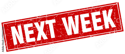 next week red square grunge stamp on white
