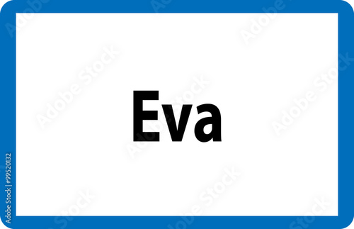 Beliebter weiblicher Vorname Eva auf österreichischer Ortstafel
