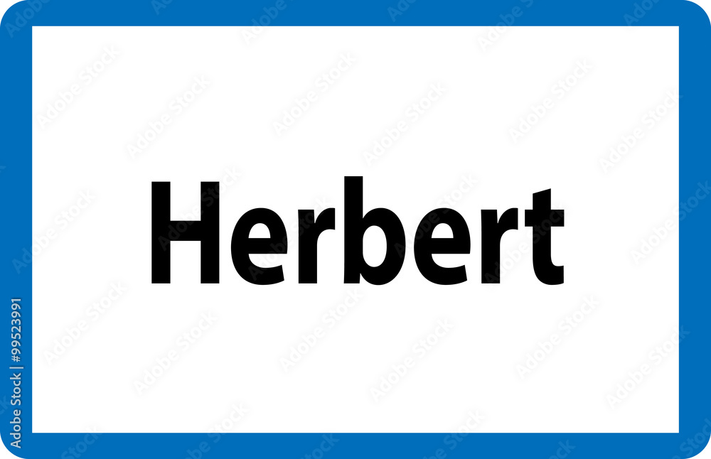 Männlicher Vorname Herbert auf österreichischer Ortstafel Männlicher Vorname Herbert auf österreichischer Ortstafel