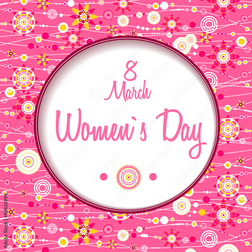 March 8 greeting card. Background for Womans Day