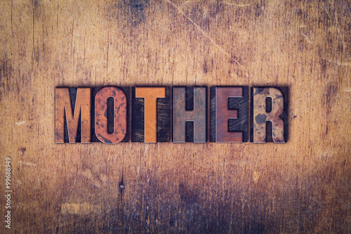 Foto Mother Concept Wooden Letterpress Type