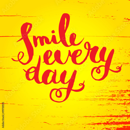Smile every day. Inspirational quote poster.