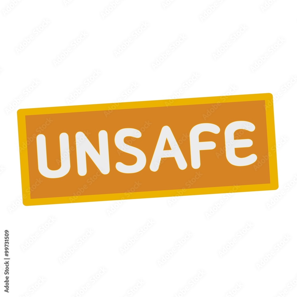 Unsafe wording on rectangular signs Unsafe wording on rectangular signs