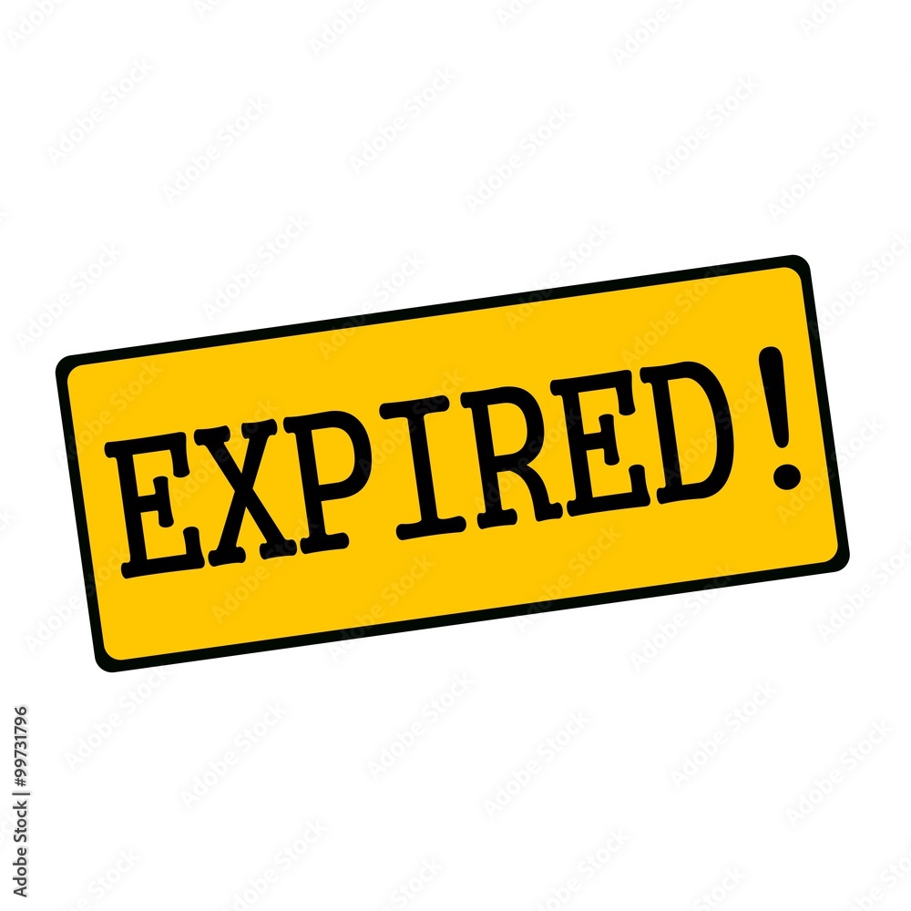 expired wording on rectangular signs expired wording on rectangular signs