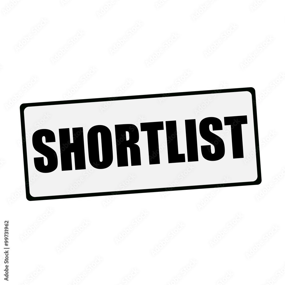 SHORTLIST wording on rectangular signs SHORTLIST wording on rectangular signs