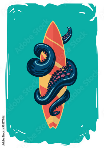 Poster with a surfboard.Octopus tentacles are holding a surf board.