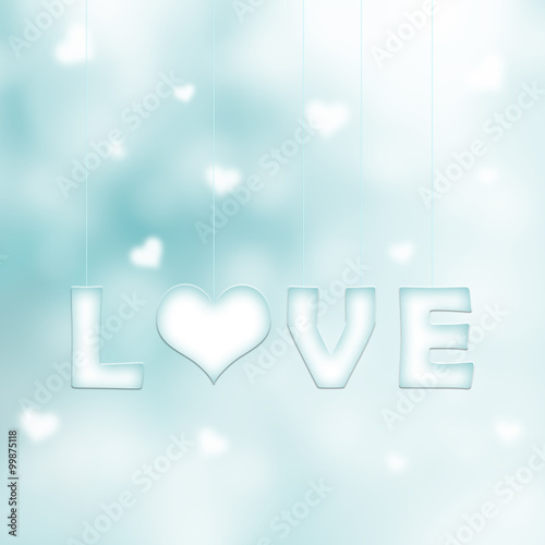 Lovely white cyan love word letters with heart symbol hang on thin ropes on blurred bright cyan bokeh background with blurred hearts. Conceptual valentine day copy space illustration.