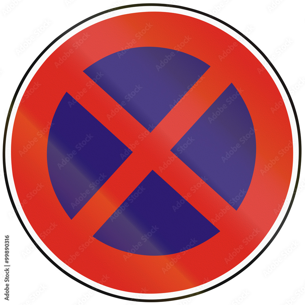 Road sign used in Slovakia - No stopping Road sign used in Slovakia - No stopping