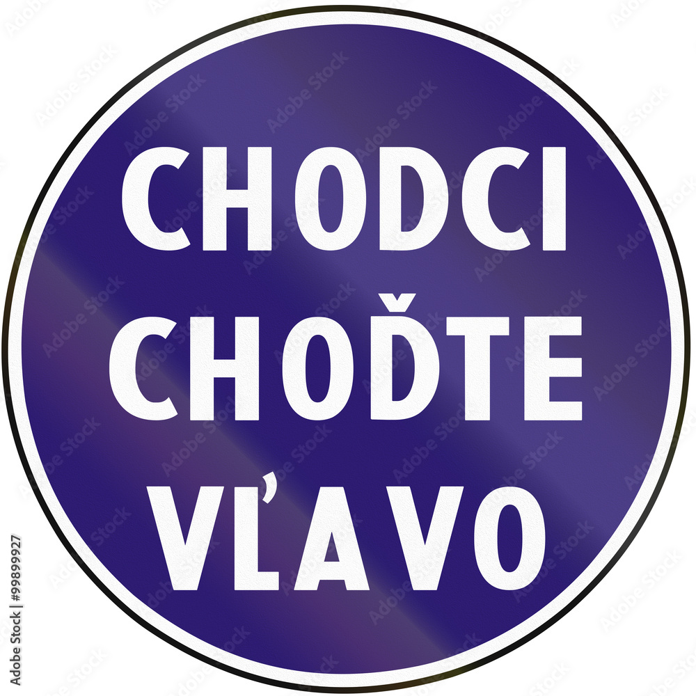 Road sign used in Slovakia - Walkway to the left Road sign used in Slovakia - Walkway to the left